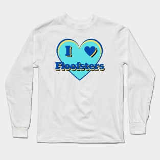 I Heart Floofsters – I Love Floofsters – Blue Long Sleeve T-Shirt